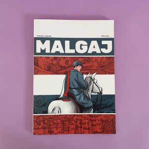 V stripu "Malgaj, strip" je upodobljen vojak v uniformi na belem konju na rdečem, belem in modrem ozadju z zgodovinskimi podobami, vse to pa je prikazano na vijolični površini.