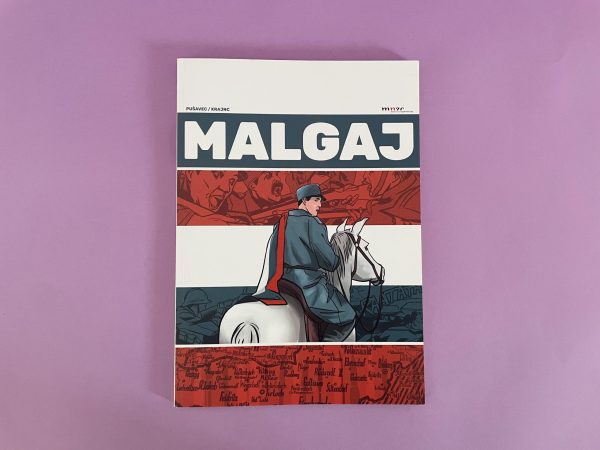 V stripu "Malgaj, strip" je upodobljen vojak v uniformi na belem konju na rdečem, belem in modrem ozadju z zgodovinskimi podobami, vse to pa je prikazano na vijolični površini.